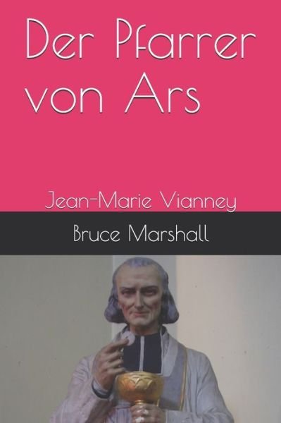 Cover for Bruce Marshall · Der Pfarrer von Ars (Paperback Book) (2020)