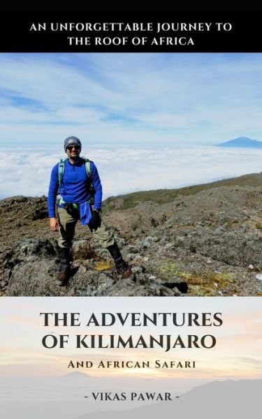 Cover for Vikas Pawar · The Adventures of Kilimanjaro and Africa Safari (Pocketbok) (2020)