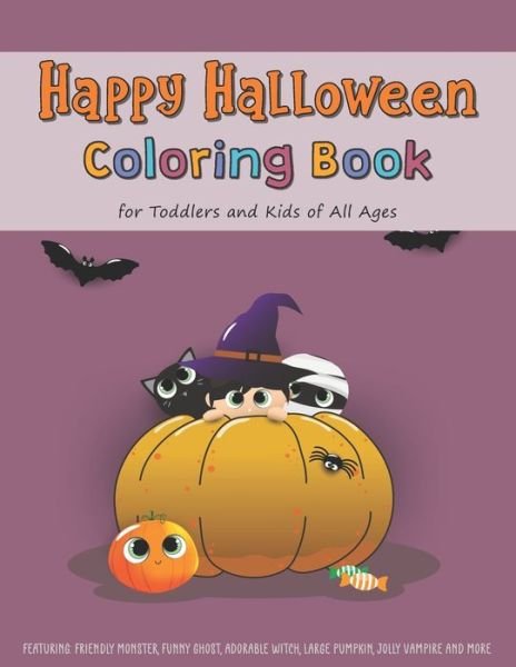 Cover for Archie Royek · Happy Halloween Coloring Book for Toddlers and Kids of All Ages. Featuring (Paperback Book) (2020)
