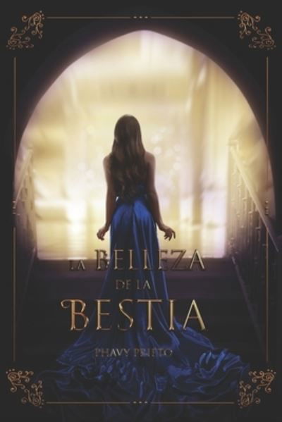 Cover for Phavy Prieto · La Belleza de la Bestia (Paperback Bog) (2020)