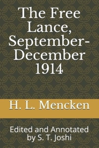 Cover for Professor H L Mencken · The Free Lance, September-December 1914 (Paperback Bog) (2020)