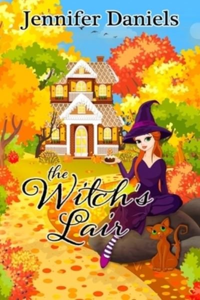 Cover for Jennifer Daniels · The Witch's Lair (Paperback Book) (2020)