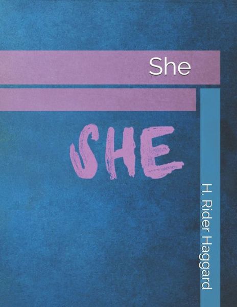 Cover for H Rider Haggard · She (Paperback Book) (2021)