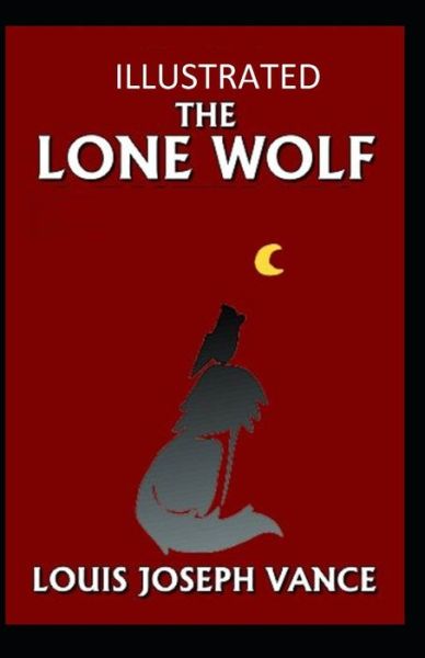 Cover for Louis Joseph Vance · The Lone Wolf Illustrated (Paperback Book) (2021)