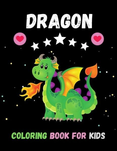 Cover for LM Antu · Dragon Coloring Book For Kids (Paperback Bog) (2021)