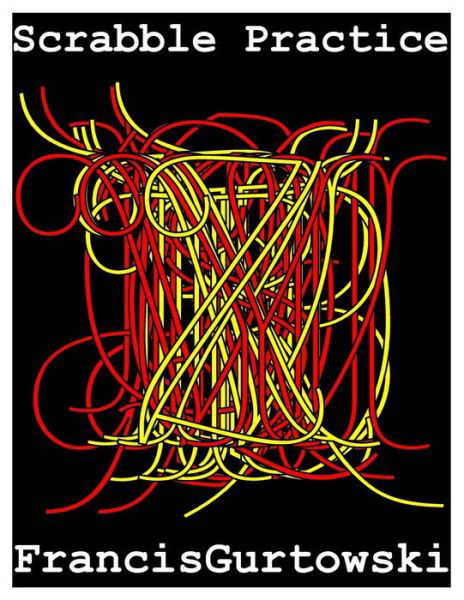 Cover for Francis Gurtowski · Scrabble Practice (Taschenbuch) (2021)