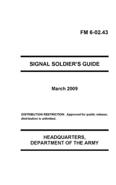 Cover for U S Army · FM 6-02.43 Signal Soldier's Guide (Taschenbuch) (2021)