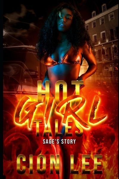 Cover for Cion Lee · Hot Girl Tales: Sage's Story (Paperback Book) (2022)