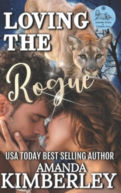 Loving the Rogue - Suburban Shifters and Celestials - Amanda Kimberley - Books - Independently Published - 9798837931840 - June 24, 2022