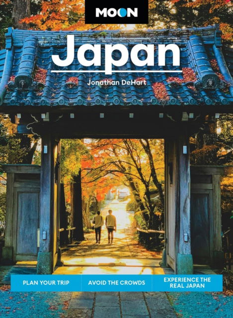 Cover for Jonathan DeHart · Moon Japan (Third Edition): Plan Your Trip, Avoid the Crowds, Experience the Real Japan (Paperback Book) (2025)
