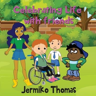 Cover for Jermiko Thomas · Celebrating Life with Friends (Bok) (2020)