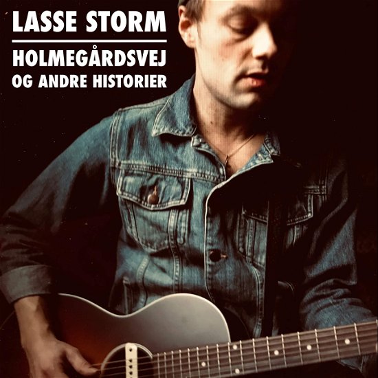 Cover for Lasse Storm · Holmegårdsvej og andre historier (LP) (2022)