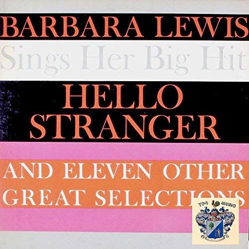 Hello Stranger - Barbara Lewis - Musik -  - 0011611018841 - 20. oktober 2017