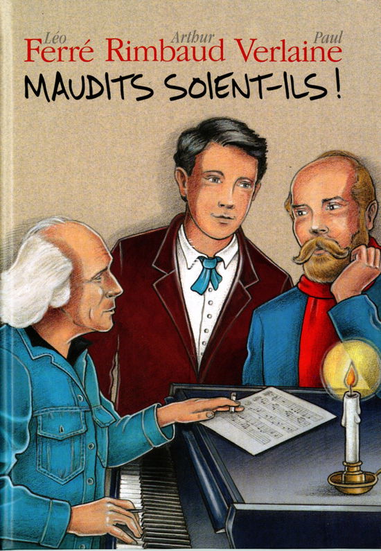 Maudits Soient-Ils - Rimbaud & Verlaine - Léo Ferré - Music - LA MEMOIRE ET LA MER - 0602547205841 - March 16, 2015