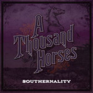 Cover for A Thousand Horses · Southernality (LP) (2015)