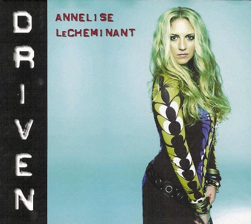 Cover for Annelise Lecheminant · Driven (CD) (2009)