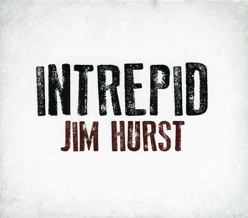 Cover for Jim Hurst · Intrepid (CD) (2012)