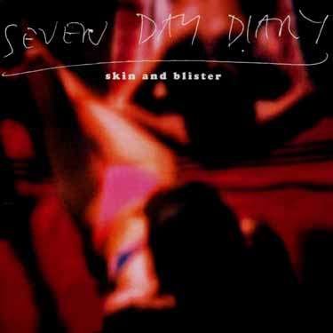 Cover for Seven Day Diary · Skin &amp; Blister (CD) (2003)