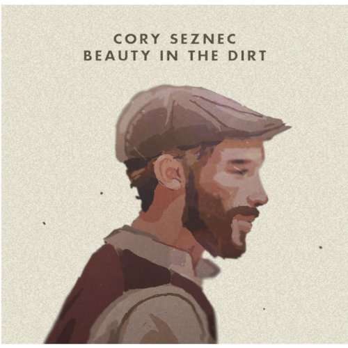 Cover for Cory Seznec · Beaty In The Dirt (CD) (2014)