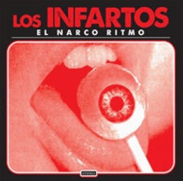 El Narco Ritmo - Los Infartos - Musik - AREA PIRATA - 3481575257841 - 23 augusti 2019