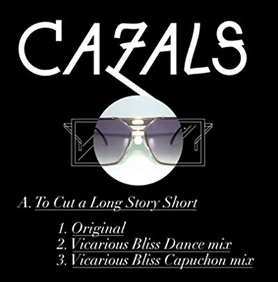 Cover for Cazals · To Cut a Long Story Short (12&quot;) (2007)