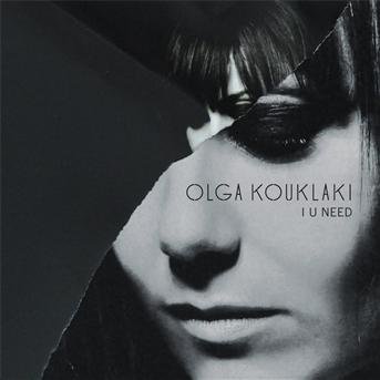 Cover for Olga Kouklaki · I U Need (CD) (2021)
