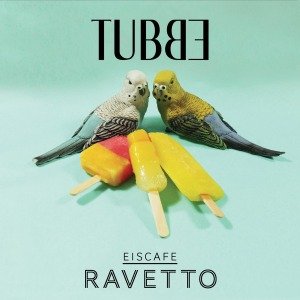Cover for Tubbe · Eiscafe Ravetto (LP) (2013)