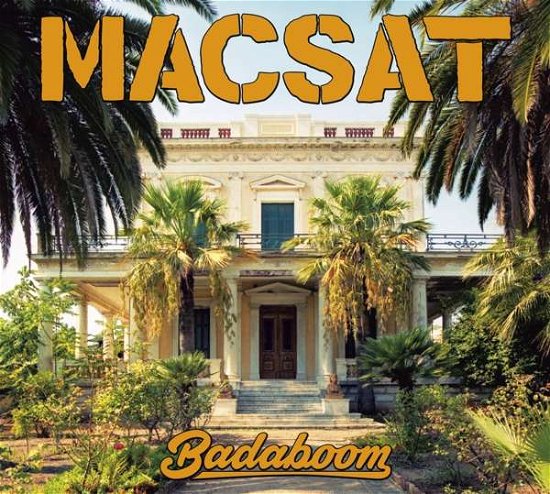 Badaboom - Macsat - Musik - RING OF FIRE - 4250137278841 - 6. januar 2020