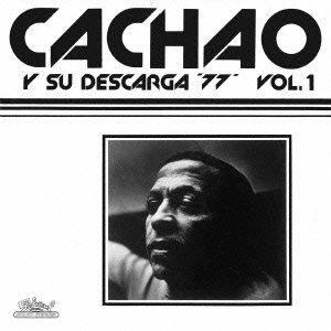 Cover for Cachao · Cachao Y Su Descarga 77 &lt;limited&gt; (CD) [Japan Import edition] (2015)
