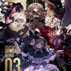 Cover for L`antica · The Idolm@ster Shiny Colors Gr@date Wing 03 (CD) [Japan Import edition] (2020)