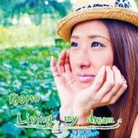 Cover for Momo · Living My Dream (CD) [Japan Import edition] (2014)
