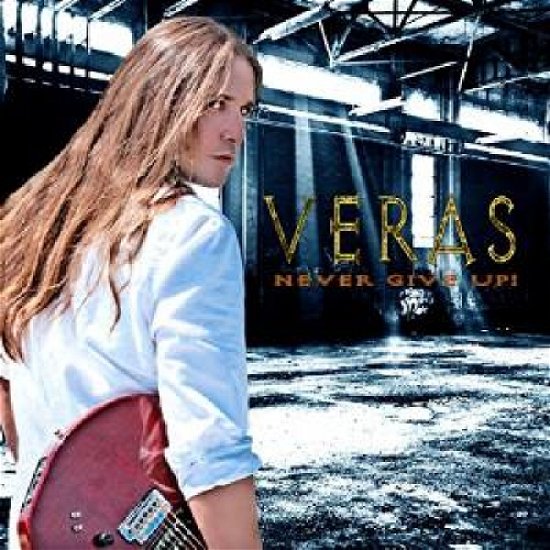 Cover for Veras · Never Give Up (CD) (2014)