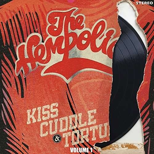 Cover for Hempolics · Kiss. Cuddle &amp; Torture: Volume 1 (CD) [Digipak] (2017)