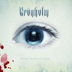 Cover for Gronholm · Eyewitness of Life (CD) (2010)