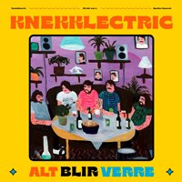 Knekklectric · Alt Blir Verre (LP) (2022)
