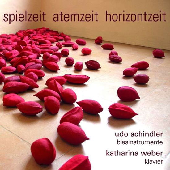 Cover for Schindler Udo · Spielzeit Atemzeit Horizontzeit (CD) (2014)