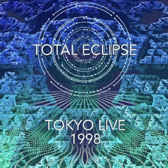 Cover for Total Eclipse · Tokyo Live 1998 (CD) (2020)