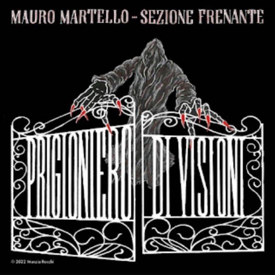 Cover for Martello, Mauro &amp; Sezione Frenante · Prigioniero Di Visioni (CD) (2022)
