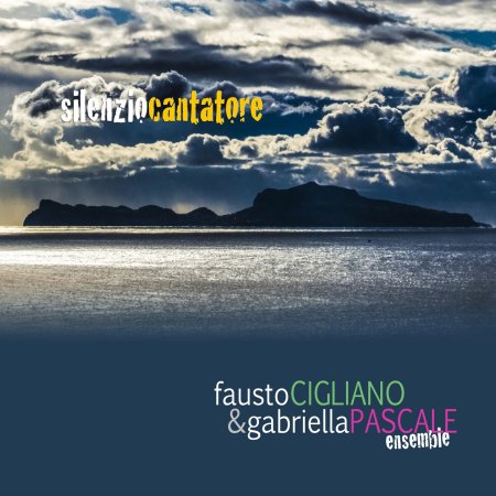 Cover for Cigliano Fausto &amp; Ga · Silenzio Cantatore (CD)