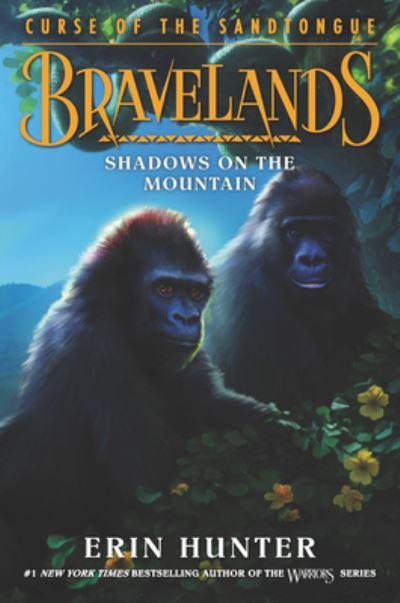 Cover for Erin Hunter · Bravelands: Curse of the Sandtongue #1: Shadows on the Mountain - Bravelands: Curse of the Sandtongue (Gebundenes Buch) (2021)