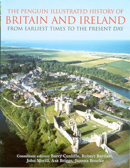 Cover for Barry Cunliffe · The Penguin Illustrated History of Britain and Ireland: From Earliest Times to the Present Day (Taschenbuch) (2004)