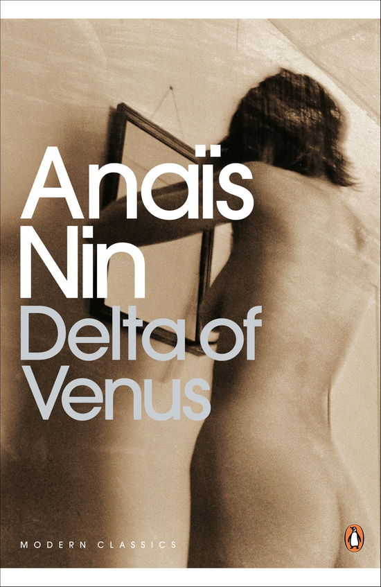 Delta of Venus - Penguin Modern Classics - Anais Nin - Libros - Penguin Books Ltd - 9780141182841 - 30 de marzo de 2000