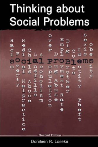 Cover for Donileen R. Loseke · Thinking About Social Problems: An Introduction to Constructionist Perspectives - Social Problems and Social Issues (Paperback Book) [2nd edition] (2003)