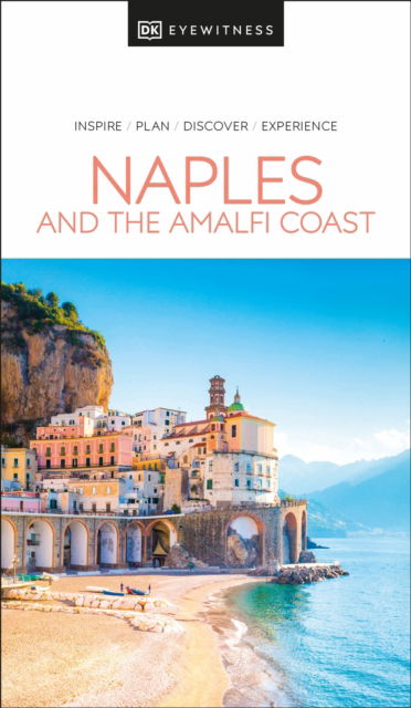 Cover for DK Eyewitness · DK Eyewitness Naples and the Amalfi Coast - Travel Guide (Paperback Bog) (2024)