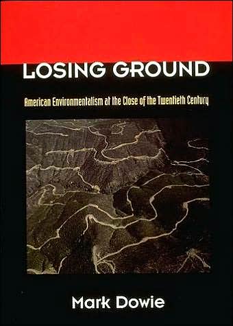 Cover for Mark Dowie · Losing Ground: American Environmentalism at the Close of the Twentieth Century - The MIT Press (Paperback Book) [New edition] (1996)