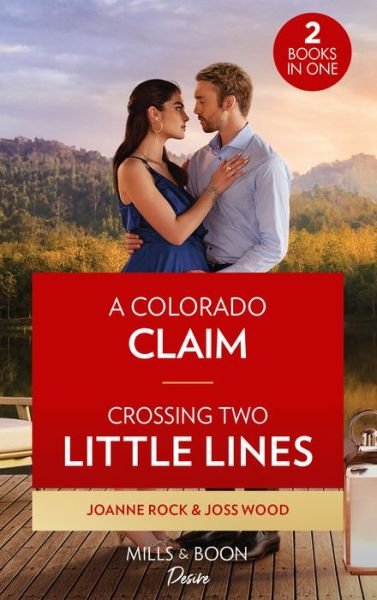 Cover for Joanne Rock · A Colorado Claim / Crossing Two Little Lines: A Colorado Claim (Return to Catamount) / Crossing Two Little Lines (Paperback Book) (2022)