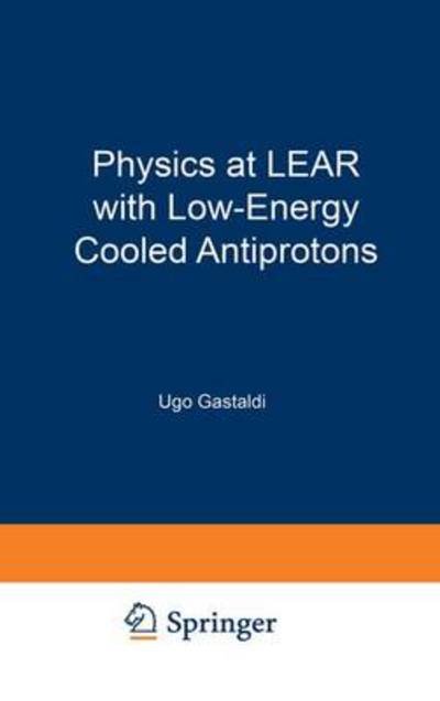 Physics at Lear with Low Energy Cooled - Klapisch  Robert - Bøker - SPRINGER - 9780306413841 - 1. februar 1984