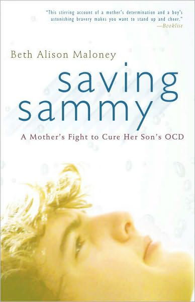 Cover for Beth Alison Maloney · Saving Sammy: A Mother's Fight to Cure Her Son's OCD (Paperback Book) (2010)
