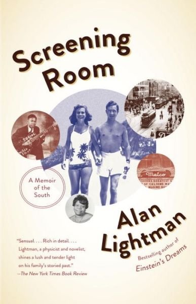 Cover for Alan Lightman · Screening Room A Memoir of the South (Paperback Book) (2016)