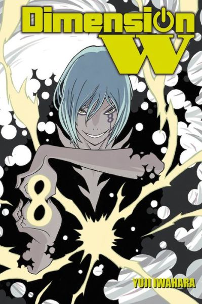 Cover for Yuji Iwahara · Dimension W, Vol. 8 - DIMENSION W GN (Paperback Book) (2017)